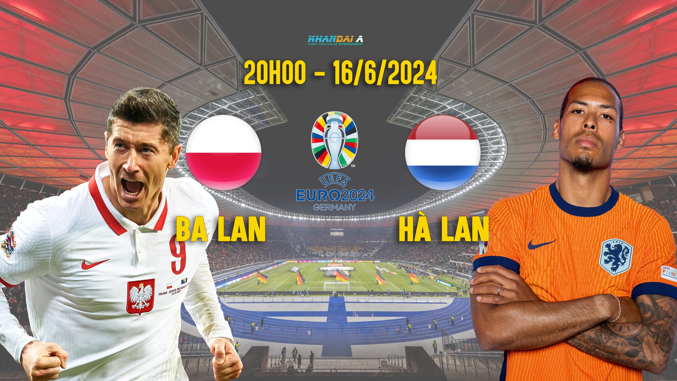 trực tiếp Ba Lan vs Hà Lan euro 2024